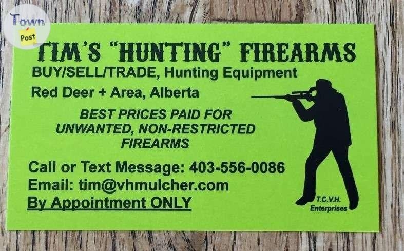 Wanted to BUY, Estates and used unrestricted hunting firearms and hunting accessories.  - 1 - 629375-1702563196